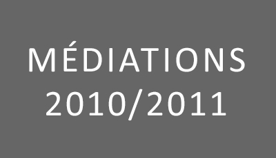 Médiations 2010-2011