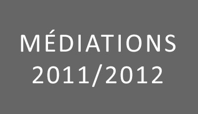 Médiations 2011-2012