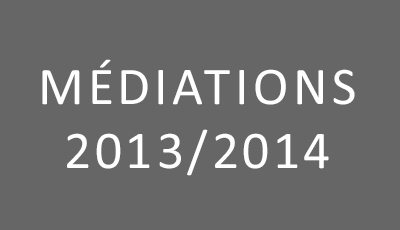 Médiations 2013-2014