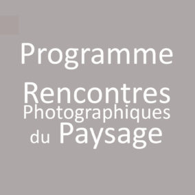 Programme des Rencontres Photographiques du Paysage #1